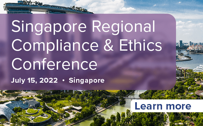 Singapore Regional Healthcare Compliance Conference | July 15, 2022 | Singapore | Learn more