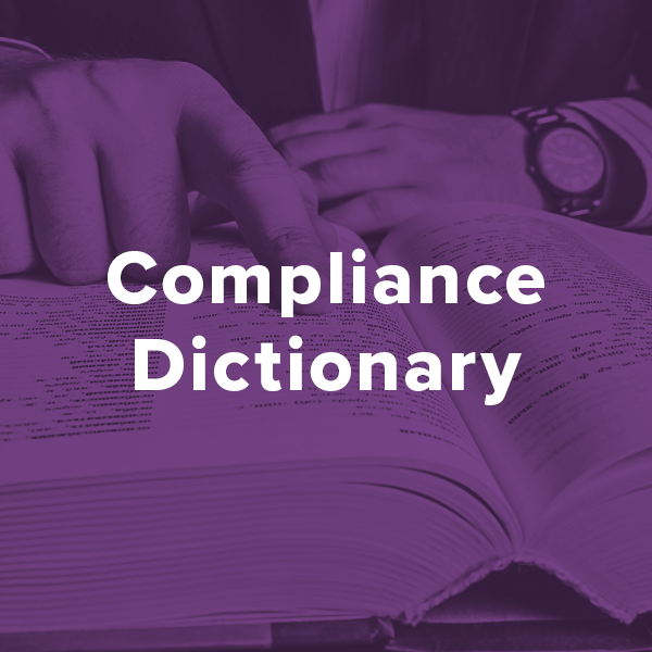 Corporate Compliance Dictionary 