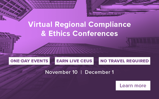 Virtual Regional Compliance & Ethics Conferences | One-day events | Earn live CEUs | No travel required | November 10 | December 1 | Learn more