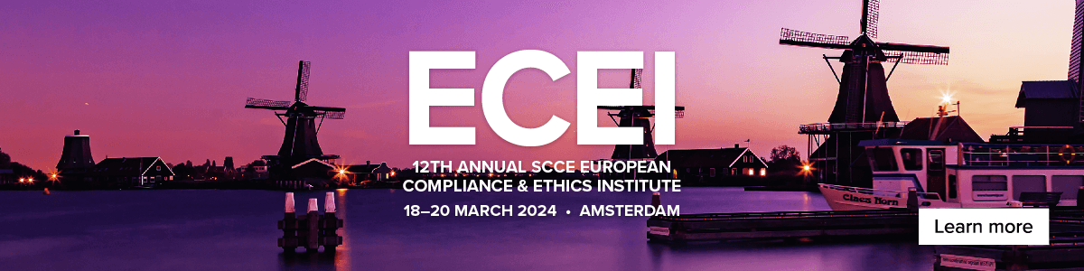 ECEI 12th Annual SCCE European Compliance & Ethics Institute | 18-20 March 2024 | Amsterdam | Learn more