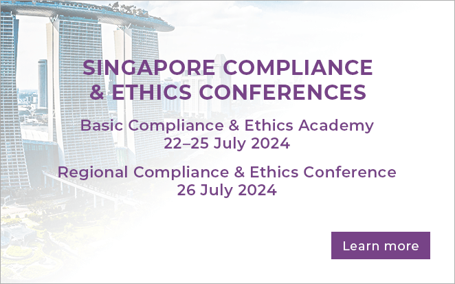 Singapore Compliance & Ethics Conferences | 22-25 July 2024, Basic Compliance & Ethics Academy | 26 July 2024, Regional Compliance & Ethics Conference | Learn more