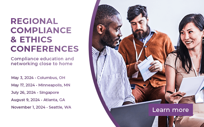 2024 Regional Compliance and Ethics Conferences | Learn more